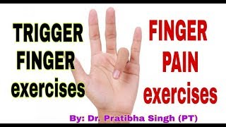 Trigger Finger Exercises  Finger Pain Relief exercises hindi  Dr Pratibha SinghPT [upl. by Neyr]