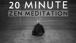 20 Minute Guided Zen Meditation for Deep Inner Peace [upl. by Peh]