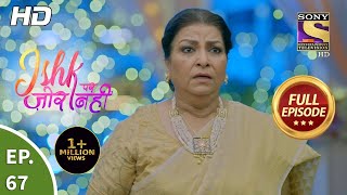 Ishk Par Zor Nahi  Ep 76  Full Episode  28th June 2021 [upl. by Vano]