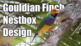 Gouldian Finch Nestbox Design Update [upl. by Haeli319]