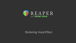 Stuttering Vocal Effect in REAPER [upl. by Colvin64]