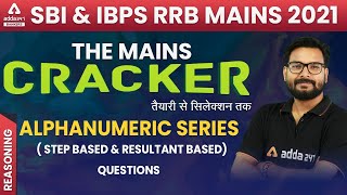 Alphanumeric Series Step amp Resultant Based  SBI amp IBPS RRB POClerk Mains  THE MAINS CRACKER 2 [upl. by Drain47]