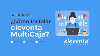 ¿Cómo Instalar eleventa MultiCaja  eleventa® Punto de Venta [upl. by Tillo]