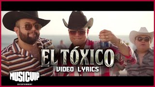 GrupoFirmeOficial  carinleonoficial  El Toxico  Video Lyrics [upl. by Novyaj286]