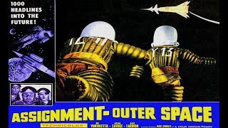 Assignment Outer Space 1960 [upl. by Timmons120]