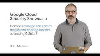 How do I manage and control mobile and desktop devices accessing G Suite [upl. by Melitta]