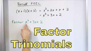 12  Factoring Trinomials amp Quadratic Polynomials in Algebra Part 1 Learn How to Factor [upl. by Amla]