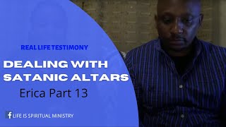 Bamboo Presents Erica Part 13 Dealing with Satanic Altars [upl. by Zahavi838]