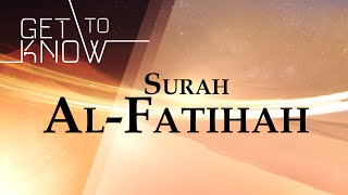 GET TO KNOW Ep 1  Surah AlFatihah  Nouman Ali Khan  Quran Weekly [upl. by Esilehs]