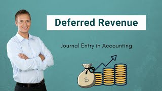 Deferred Revenue  Examples  Journal Entry in Accounting [upl. by Yreffej574]