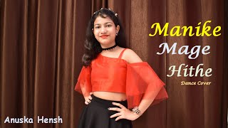 Manike Mage Hithe  Dance Cover  Anuska Hensh [upl. by Yennep]