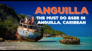 Anguilla The Must Do amp See in Anguilla Caribbean [upl. by Sandro616]