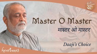 Master O Master  Daaji  Bhajans  Heartfulness  Heart Tunes [upl. by Ilyk221]