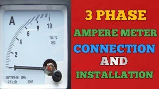 3 PHASE AMMETER CONNECTION AND INSTALLATION [upl. by Isman]