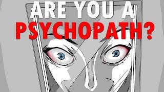 By the way Are You a Psychopath [upl. by Okire751]