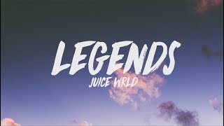 Juice WRLD  Legends Lyrics [upl. by Maitilde]