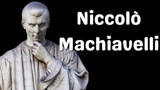 Niccolò Machiavelli Quotes  Political Insight amp Wisdom [upl. by Clarabelle]