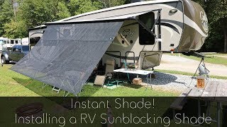 Instant Shade  Installing a RV Sunblocking Awning [upl. by Rese]