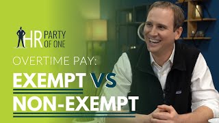 Overtime Pay Exempt vs NonExempt [upl. by Yeung735]