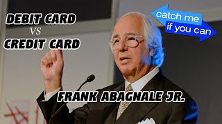 Debit card vs Credit card Frank Abagnale [upl. by Esekram270]