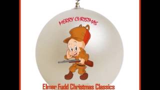 Elmer Fudd Christmas Classics by Terry Ballard [upl. by Voltz]