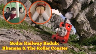 Sodor Railway Redub Rheneas amp The Roller Coaster [upl. by Terrell]