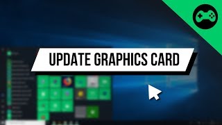 How to Update ANY Graphics Card on Windows 10 [upl. by Bowen]