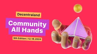 Decentraland Foundation Community All Hands 9 [upl. by Wootan76]