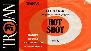 Dandy Reggae In Your Jeggae official audio [upl. by Bond]