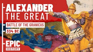 The Greatest General in History Alexander invades the Persian Empire [upl. by Sager828]