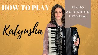 Accordion Tutorial Katyusha [upl. by Lipcombe624]