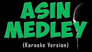 Asin Medley Karaoke Version [upl. by Aropizt]