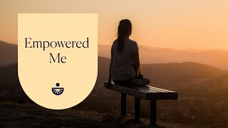 Empowered Me A Guided Meditation for SelfEmpowerment from Deepak Chopra [upl. by Rowell]