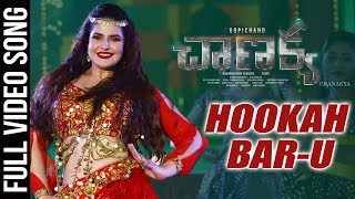 Hookah Baru Full Video Song  Chanakya Movie  Gopichand Mehreen  Thiru  Vishal Chandrasekhar [upl. by Hoyt989]