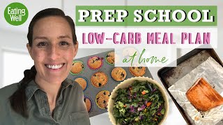 30Day LowCarb Meal Plan  Prep School  EatingWell [upl. by Natloz]