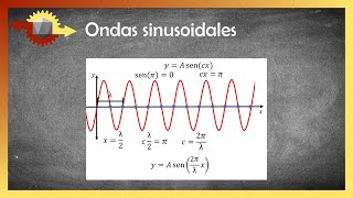 Física  Propiedades de las ondas sinusoidales [upl. by Naihtsirc]