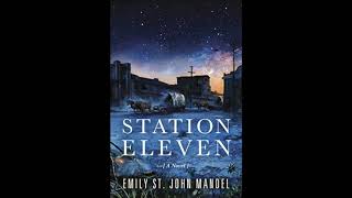 Station Eleven  Chapter 1 [upl. by Riegel]