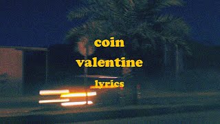 Valentine  COIN Lyrics [upl. by Neleh]