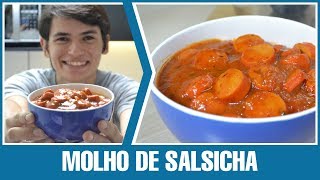 COMO FAZER MOLHO DE SALSICHA  Receita [upl. by Aenil911]