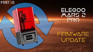 ELEGOO Mars 2 Pro  Firmware Update [upl. by Zetram]