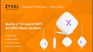 ZYXEL Multy U AC2100 TriBand WiFi System Unboxing amp Initial Setup EN [upl. by Warner58]