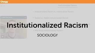 Institutionalized Racism  Sociology  Chegg Tutors [upl. by Locke421]