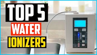 Top 5 Best Water Ionizers 2024 Reviews [upl. by Koser]