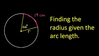 Finding the Radius Given the Arc Length [upl. by Marmaduke]