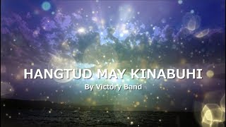 HANGTUD MAY KINABUHI with LYRICS by Victory Band [upl. by Nido]