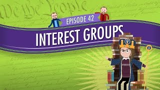 Interest Groups Crash Course Government and Politics 42 [upl. by Snah]