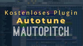 Kostenloses Autotune MAutoPitch  FL Studio 201211 TutorialDeutschGerman [upl. by Airotnes977]