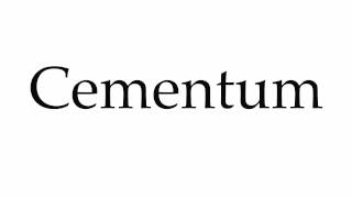 How to Pronounce Cementum [upl. by Yelda693]