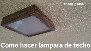 Como hacer Lampara LED para el Techo [upl. by Enella]