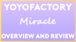 Miracle  Yoyo Overview amp Review [upl. by Assiled]